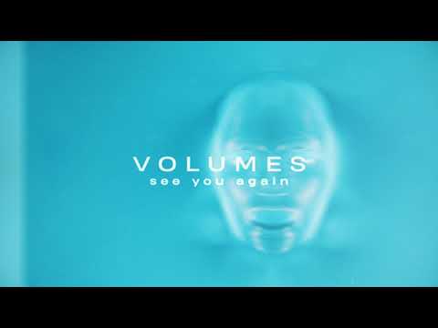 Volumes (2) — Volumes - See You Again