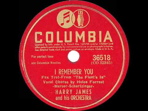 Harry James And His Orchestra — 1942 Harry James - I Remember You (Helen Forrest, vocal)