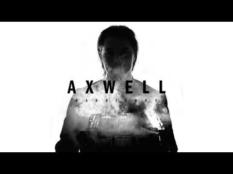Axwell Λ Ingrosso — Axwell - Barricade