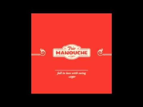 Trio Manouche — Trio Manouche - Fall In Love With Swing