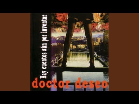 Doctor Deseo — A Pesar de Todo Nos Divertiremos
