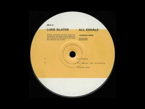 Luke Slater — Luke Slater - All Exhale (Rude Solo Mix) (1999)