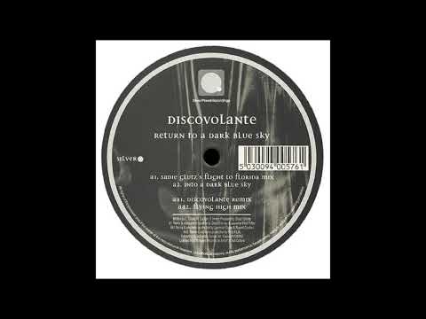 Disco Volante — Disco Volante - Return To A Dark Blue Sky (Disco Volante Remix)