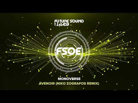 Monoverse — Monoverse - Avenoir (Niko Zografos Remix)
