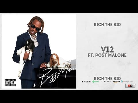 Rich the Kid — Rich The Kid - V12 Ft. Post Malone (BOSS MAN)