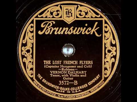 Vernon Dalhart — The Lost French Flyers ~ Vernon Dalhart with Violin and Guitar (1927) (Brunswick)