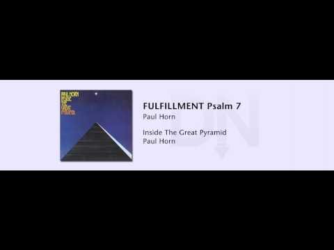Paul Horn — Paul Horn - Inside The Great Pyramid - 27 - FULFILLMENT Psalm 7