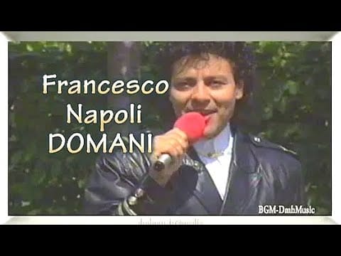 Francesco Napoli — Domani - Francesco Napoli