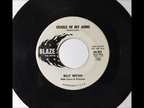 Billy Bryan (2) — Billy Bryan AKA Gene Pitney - Cradle Of My Arms ~ teen doo wop