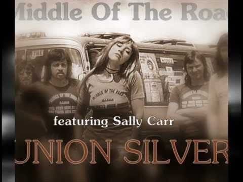 Middle Of The Road — MIDDLE OF THE ROAD feat. SALLY CARR-Union Silver