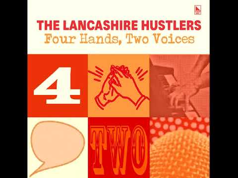 The Lancashire Hustlers — The Lancashire Hustlers - The Reach Of My Help (2020)