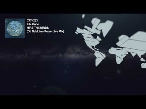 Tibi Dabo (2) — Tibi Dabo - Hire the Birds (DJ Balduin Powerdive Mix)