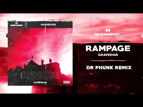 Gravedgr — GRAVEDGR - RAMPAGE (Dr Phunk Remix)