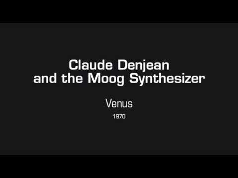 Claude Denjean — Claude Denjean and the Moog Synthesizer - Venus (1970)