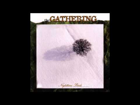 The Gathering — The Gathering - The Earth Is My Witness