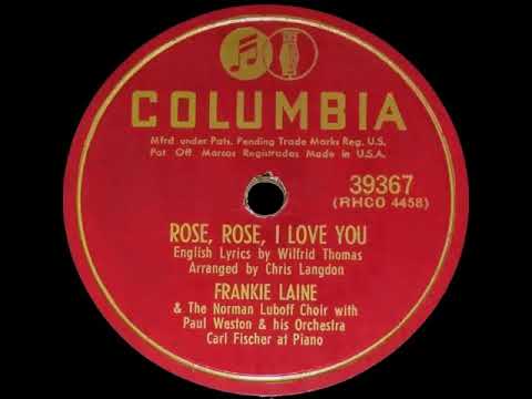 Paul Weston And His Orchestra — Rose, Rose, I Love You - Frankie Laine & The Norman Luboff Choir Paul Weston & His Orch.