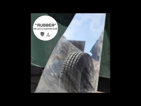 Mr. Oizo — Mr Oizo & Gaspard Augé - Rubber