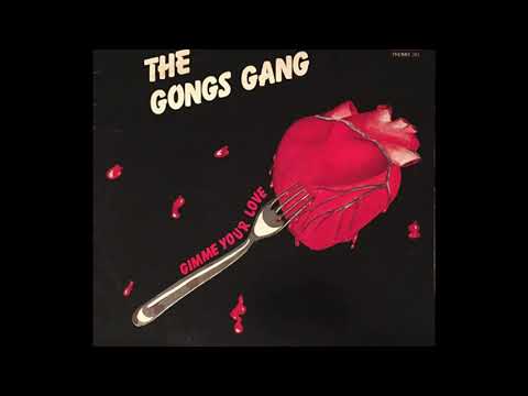 The Gong's Gang — The Gong's Gang- Gimme Your Love (Instrumental) (1983)