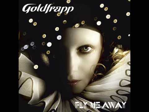 Goldfrapp — Goldfrapp - Fly Me Away [C2 Rmx 4]