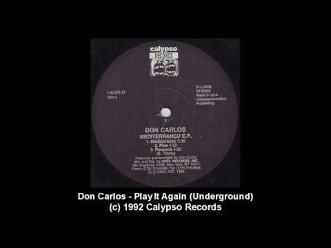 Don Carlos — Don Carlos - Play It Again (Underground) (Mediterraneo E.P.)