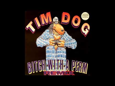 Tim Dog — Tim Dog - Bitch With A Perm (Remix) (Instrumental)