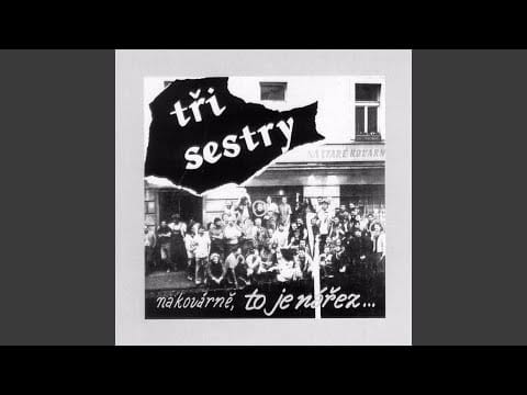 Tři Sestry — Kovárna I (1996 Remastered Version)