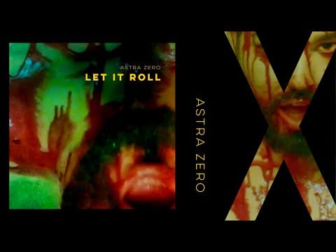 Astra Zero — Astra Zero - Let it Roll