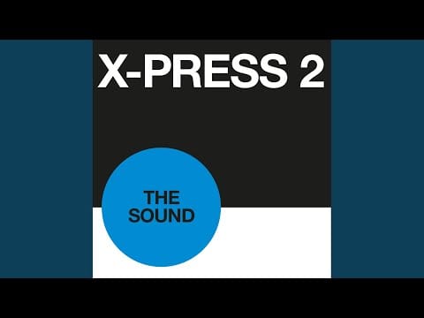 X-Press 2 — The Sound (Jamez & Dobre Remix)