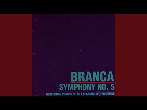 Glenn Branca — Symphony No. 5: 4th Movement
