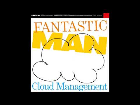 Fantastic Man — Fantastic Man - Time Apprentice [LIXTP001]