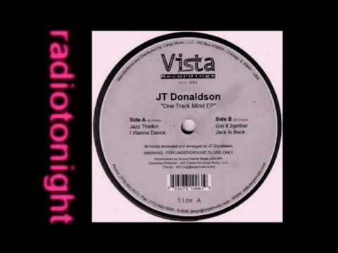 J.T. Donaldson — JT Donaldson - I Wanna Dance