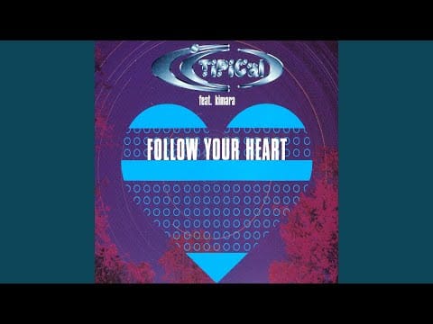 Ti.Pi.Cal. — Follow Your Heart (Extended Mix)