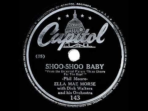Ella Mae Morse — 1944 HITS ARCHIVE: Shoo-Shoo Baby - Ella Mae Morse