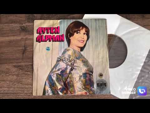 Ayten Alpman — Ayten Alpman - Tek Başına / Sevince Her Şey Başka