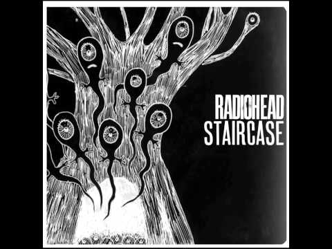 Radiohead — Staircase