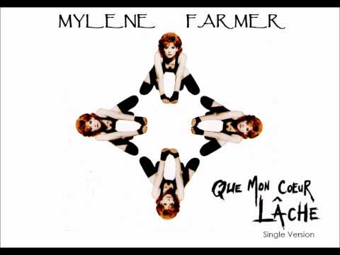 Mylène Farmer — Mylène Farmer - Que Mon Coeur Lâche (Single Version)