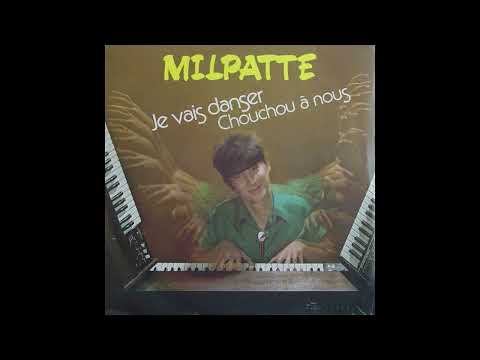 Milpatte — MILPATTE -  CHOUCHOU A NOUS