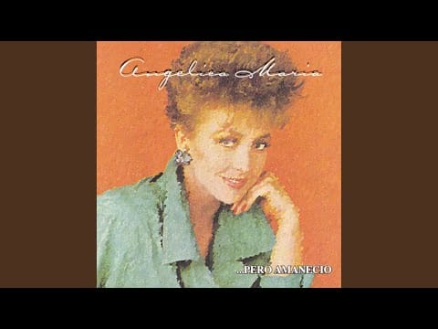 Angelica Maria — Cuando Yo Digo Que Te Amo
