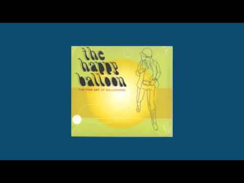 The Happy Balloon — The Happy Balloon - I Think Of You