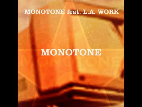 Monotone — MONOTONE feat L.A. Work - Monotone (Original Mix 1999)