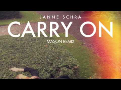 Janne Schra — Janne Schra - Carry On (Mason Remix)