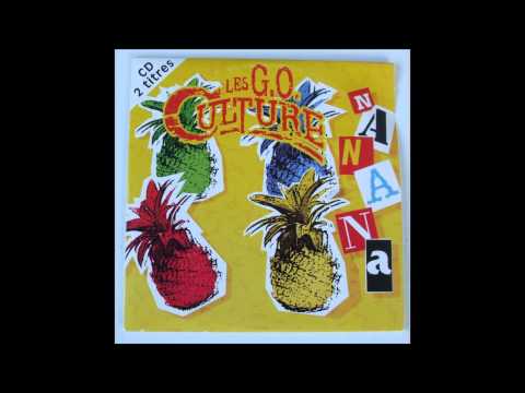 Les G.O. Culture — G O Culture:  na na na (radio version)