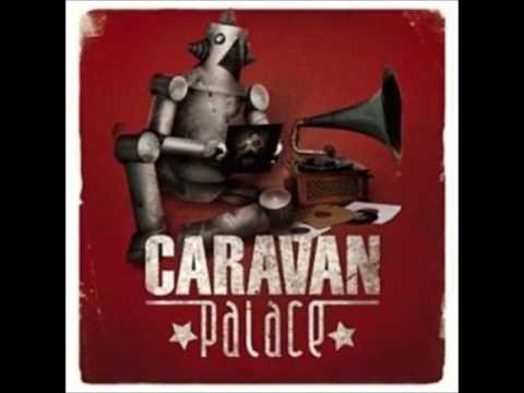 Caravan Palace — Caravan Palace - Suzy