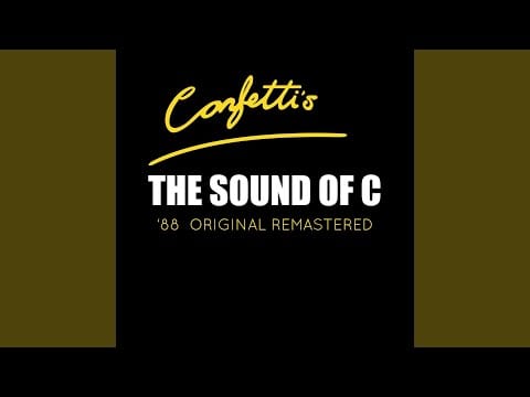 Confetti's — The Sound Of C (Remastered Extended Mix)