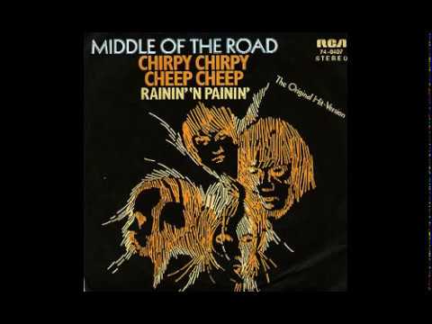 Middle Of The Road — Middle Of The Road - Chirpy Chirpy Cheep Cheep - 1971