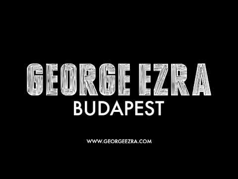 George Ezra — George Ezra - Budapest [audio]