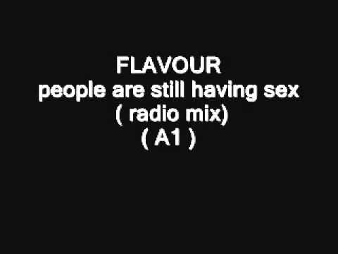 Flavour (2) — FLAVOUR - people are still having sex ( radio mix) ( A1 )