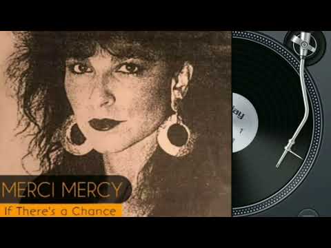 Merci-Mercy — merci mercy- If there's a chance (12 Single)  Power mix