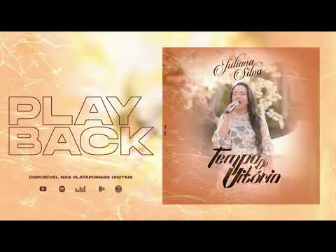 Juliana Silva — Juliana Silva - Tempo de Vitória | Playback
