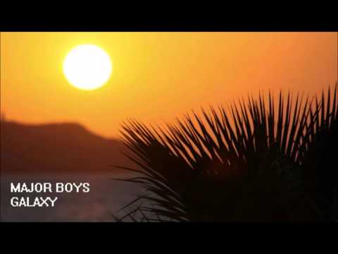 Major Boys — Major Boys - Galaxy (Original mix)